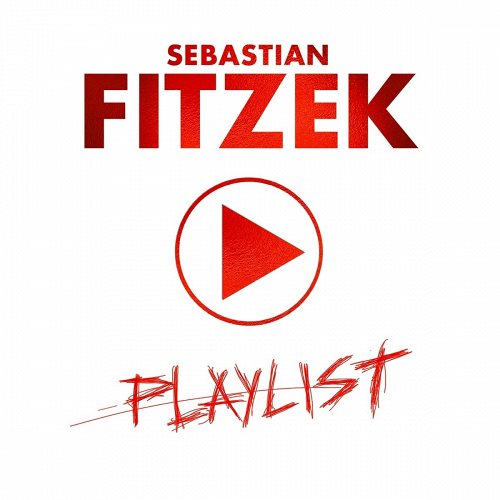 Sebastian Fitzek: Playlist 