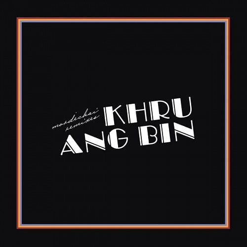 Khruangbin - Mordechai Remixes 2 LP