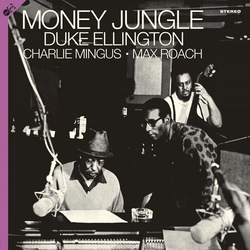 Duke Ellington, Charlie Mingus & Max Roach: Money Jungle+4 Bonus Track 