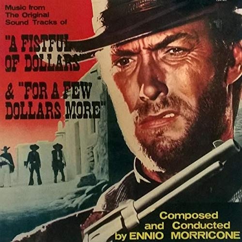 Ennio Morricone: A Fistful Of Dollars & For A Few Dollars More LP