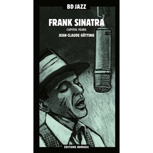 Frank Sinatra: Capital Years - J.c.gotting 2 CD