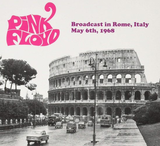 Pink Floyd: Broadcast From Rome. Italy May 6Th. 1968 CD