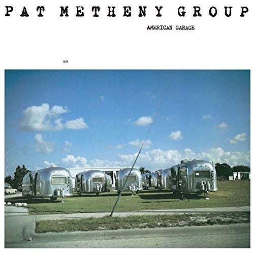 Pat Metheny: American Garage 
