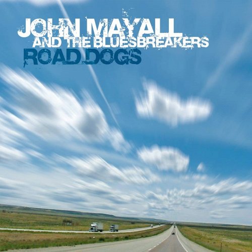MAYALL, JOHN&THE BLUESBREAKERS - Road Dogs CD
