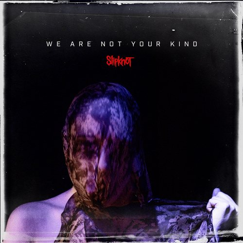 Slipknot: We Are Not Your Kind CD
