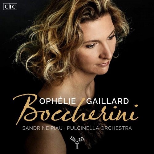 Boccherini: Cello Concertos, Stabat Mater & Quintet - Oph&#233;lie Gaillard 