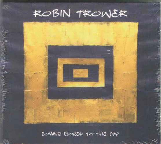 ROBIN TROWER - Coming Closer To The Day CD