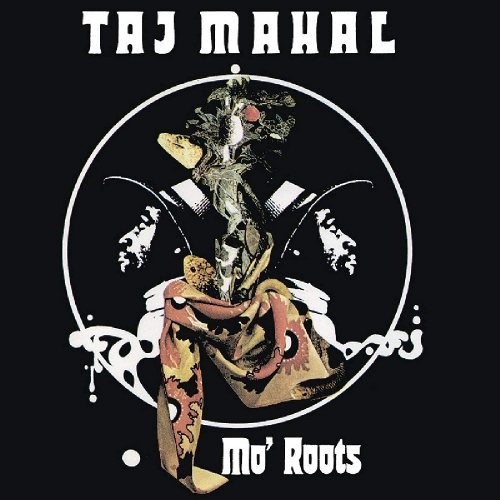 MAHAL, TAJ - Mo' Roots CD