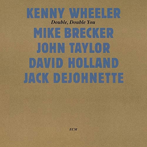 Kenny Wheeler: Double, Double You CD
