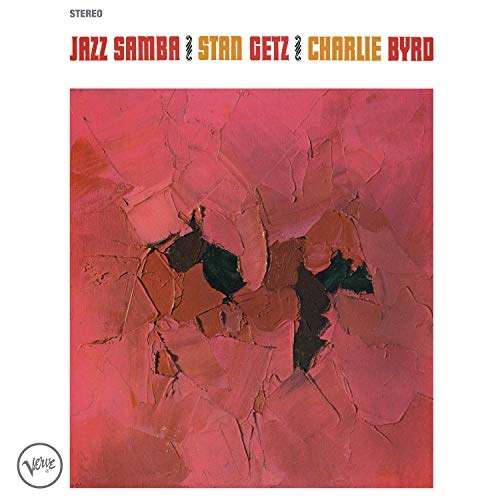 Stan Getz & Charlie Byrd: Jazz Samba LP