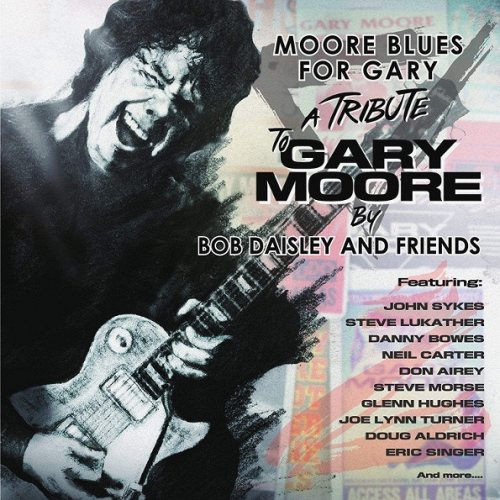 BOB DAISLY AND FRIENDS: Moore Blues For Gary - A Tribute To Gary Moore CD