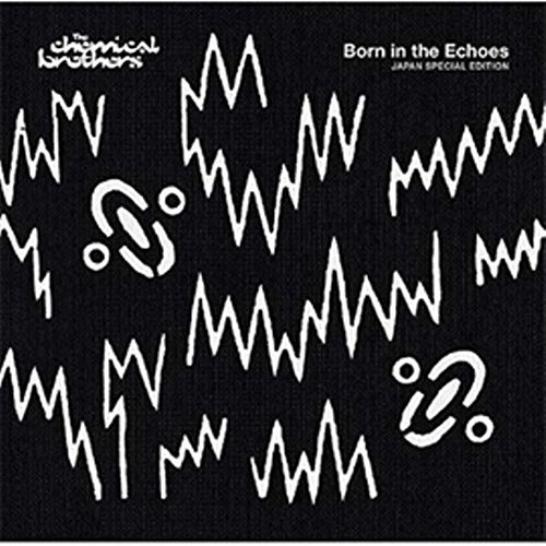 CHEMICAL BROTHERS: Born In The Echoes 