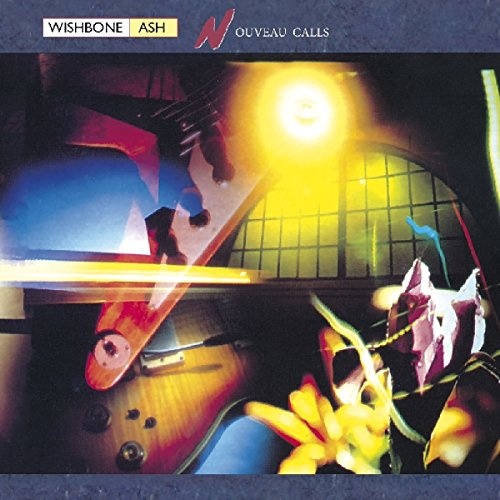 Wishbone Ash: Nouveau Calls CD