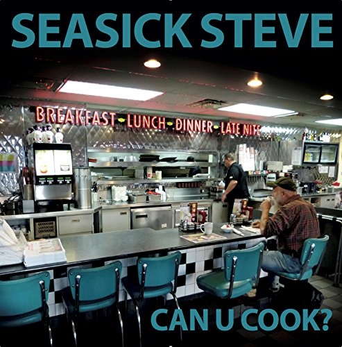 Seasick Steve: Can U Cook? VINYL