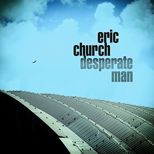 Eric Church: Desperate Man CD