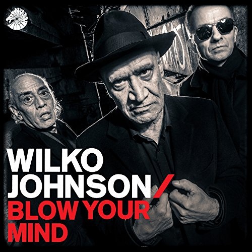 Wilko Johnson - Blow Your Mind LP