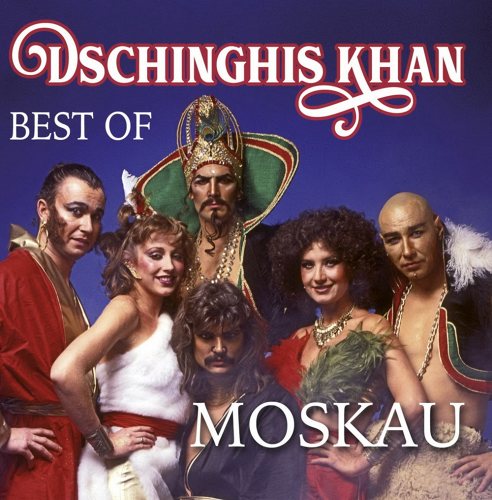 Dschinghis Khan: MOSKAU - BEST OF 