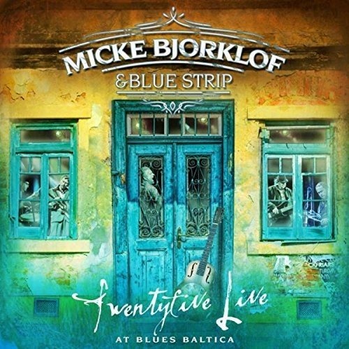 Micke / Blue Strip Bjorklof: Twentyfive Live At Blues Baltica LP
