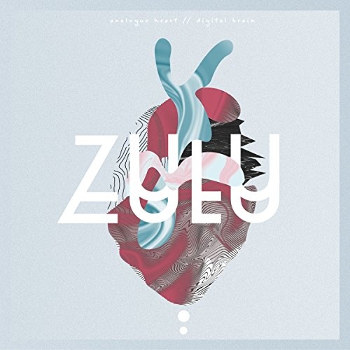 Zulu: Analogue Heart // Digital Brain 