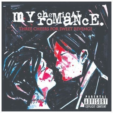 Three Cheers for Sweet Revenge by My Chemical Romance Explicit Lyrics edition 