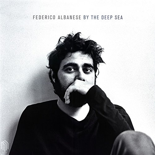 ALBANESE, FEDERICO - Albanese, Federico: By The Deep Sea LP