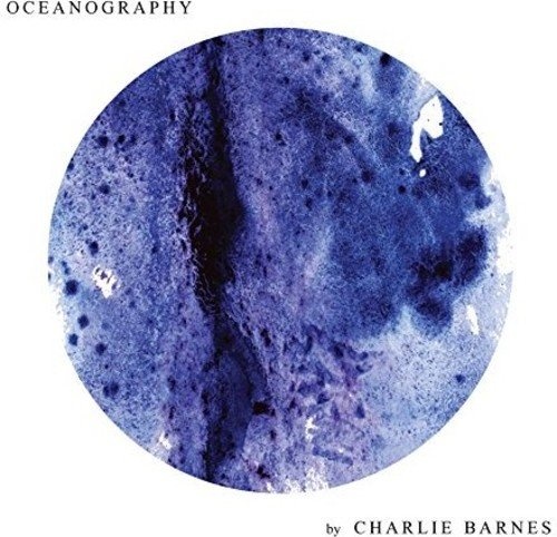 Charlie Barnes - Oceanography CD