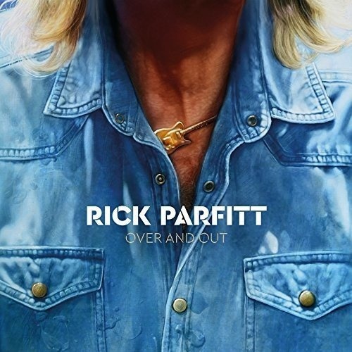 Rick Parfitt: Over & Out CD