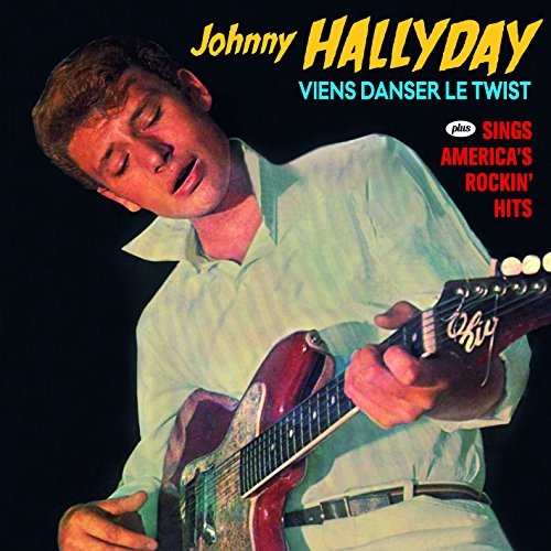 Johnny Hallyday: Viens Danser Le Twist / Sings America's Rockin CD