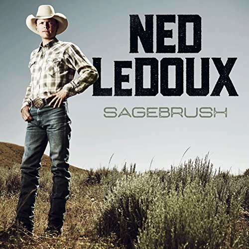 Ned LeDoux: Sagebrush CD