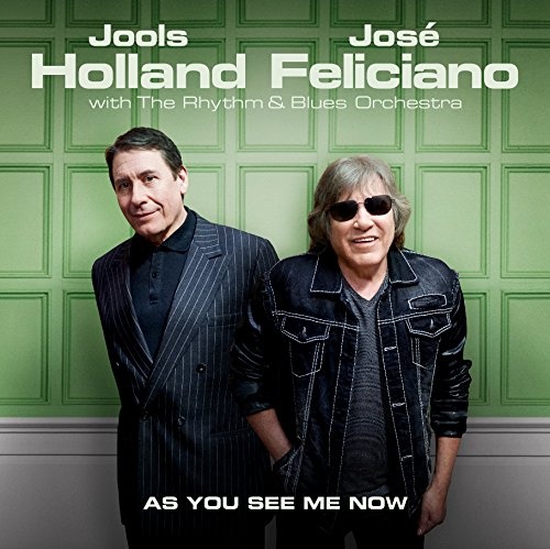 Jools Holland / Jose Feliciano - As You See Me Now CD