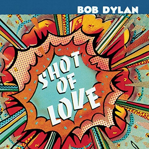 Bob Dylan - Shot of Love Vinyl LP