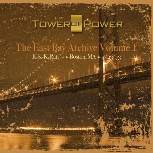 Tower of Power: The East Bay Archive, Volume I 