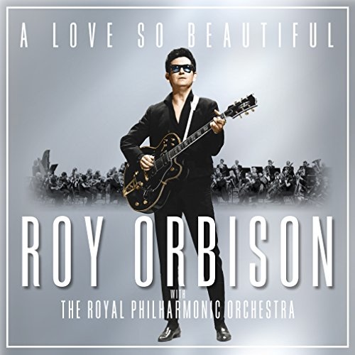 Roy Orbison & The Royal Philharmonic Orchestra - A Love So Beautiful LP
