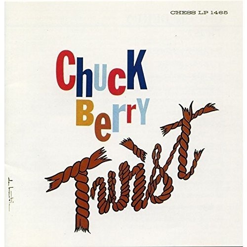 CHUCK BERRY: Twist 