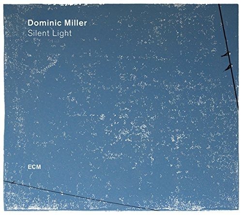 Dominic Miller - Silent Light LP