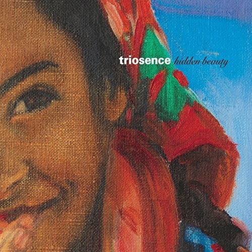 Triosence: hidden beauty CD