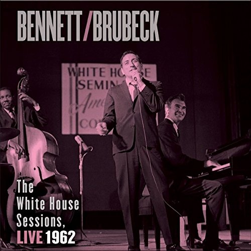 Tony Bennett - Dave Brubeck: The White House Sessions, Live 1962 SACD