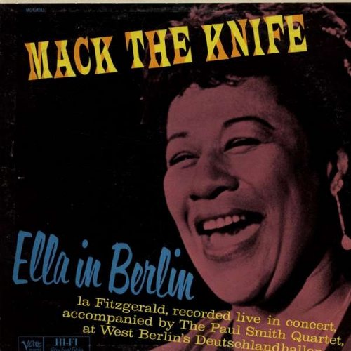 Ella Fitzgerald: Mack The Knife: Ella In Berlin 