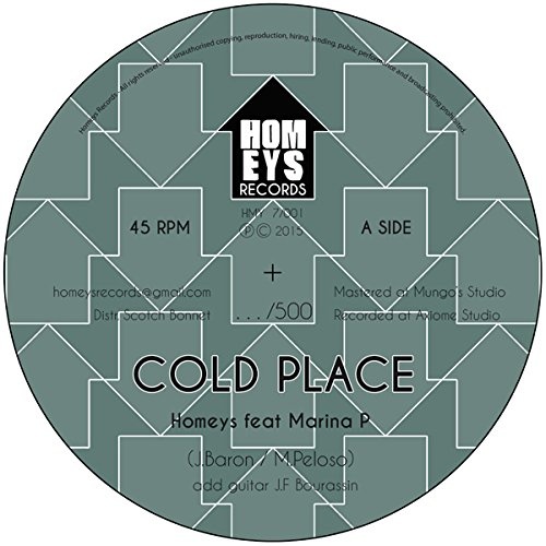 Homeys Feat Marina P: Cold Place 7" VINYL