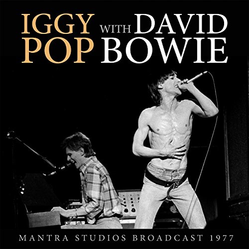 IGGY POP WITH DAVID BOWIE - Mantra Studios Broadcast 1977 CD