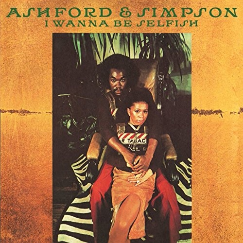 ASHFORD & SIMPSON: I Wanna Be Selfish: Expanded Edition CD