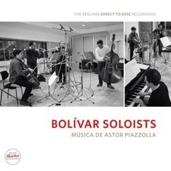 Bolivar Soloists: M&uacute;sica De Astor Piazolla 