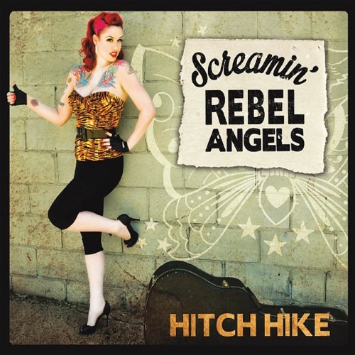Screamin' Rebel Angels: Hitch Hike CD