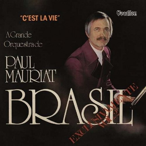 Le Grand Orchestre De Paul Mauriat – C'Est La Vie / Brasil Exclusivamente Vol.2 CD