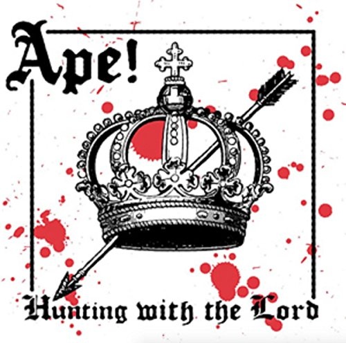 APE! | Hunting with the Lord | LP