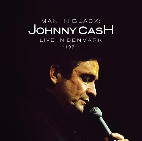Johnny Cash: Man In Black: Live In Denmark 1971 CD