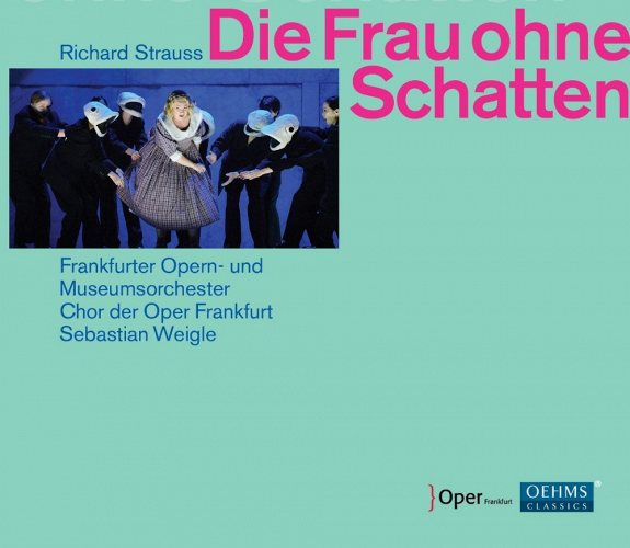Strauss, R: Die Frau ohne Schatten. Sebastian Weigle 3 CD