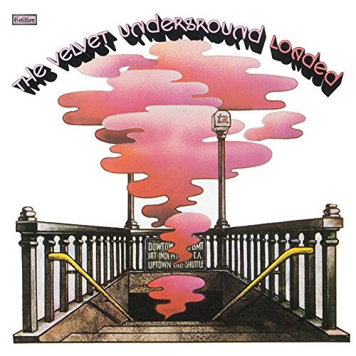 The Velvet Underground: Loaded: Reloaded - 45th Anniversary Edition 6 