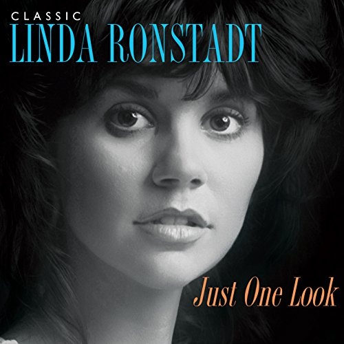 Just One Look: The Very Best Of Linda Ronstadt 