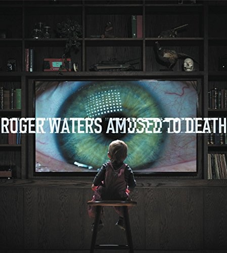 Roger Waters: Amused To Death 